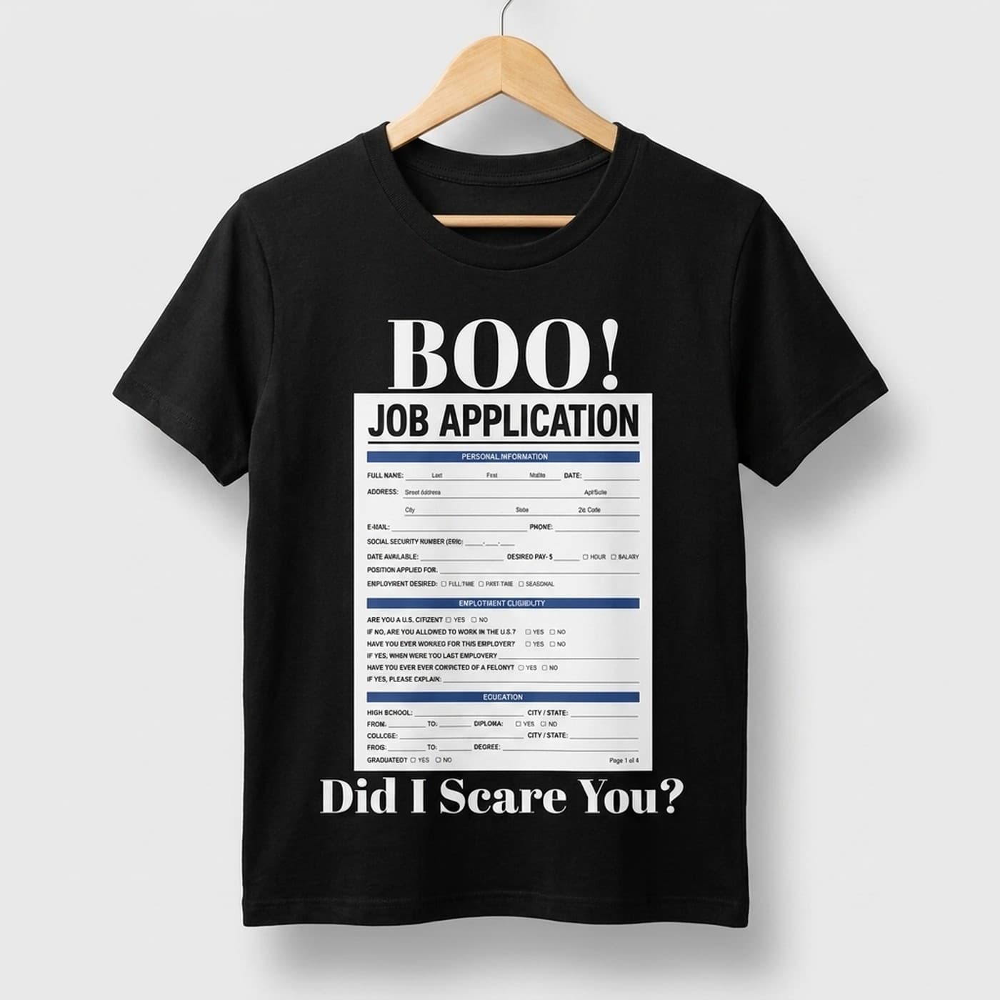 BOO! Did I Scare You? t-shirt on a hanger