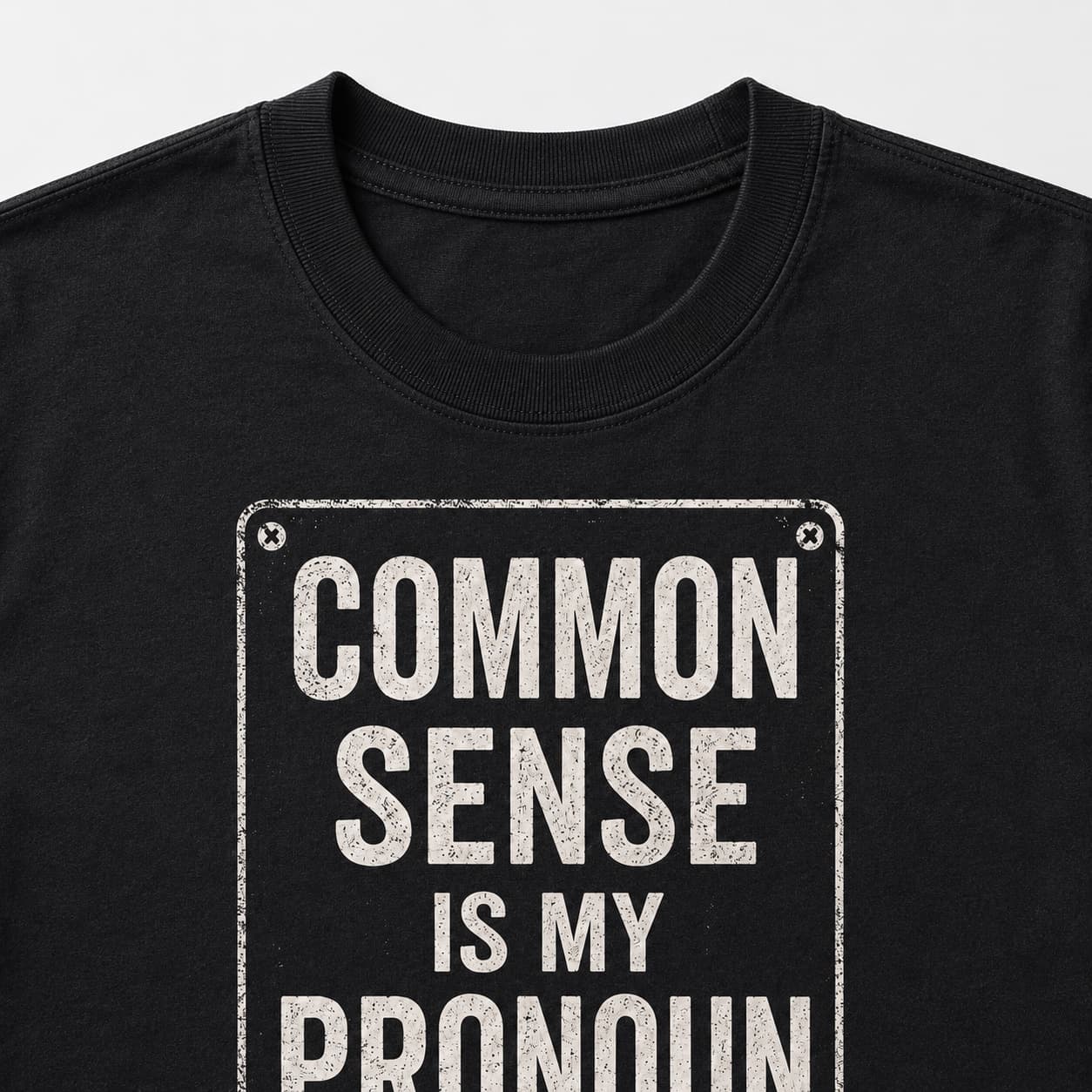 Close-up of the Common Sense Is My Pronoun print