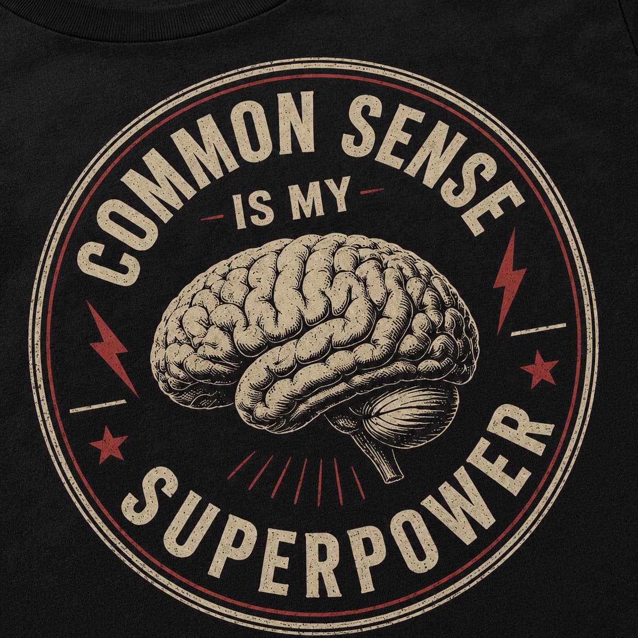 Close-up of the Common Sense Is My Superpower print
