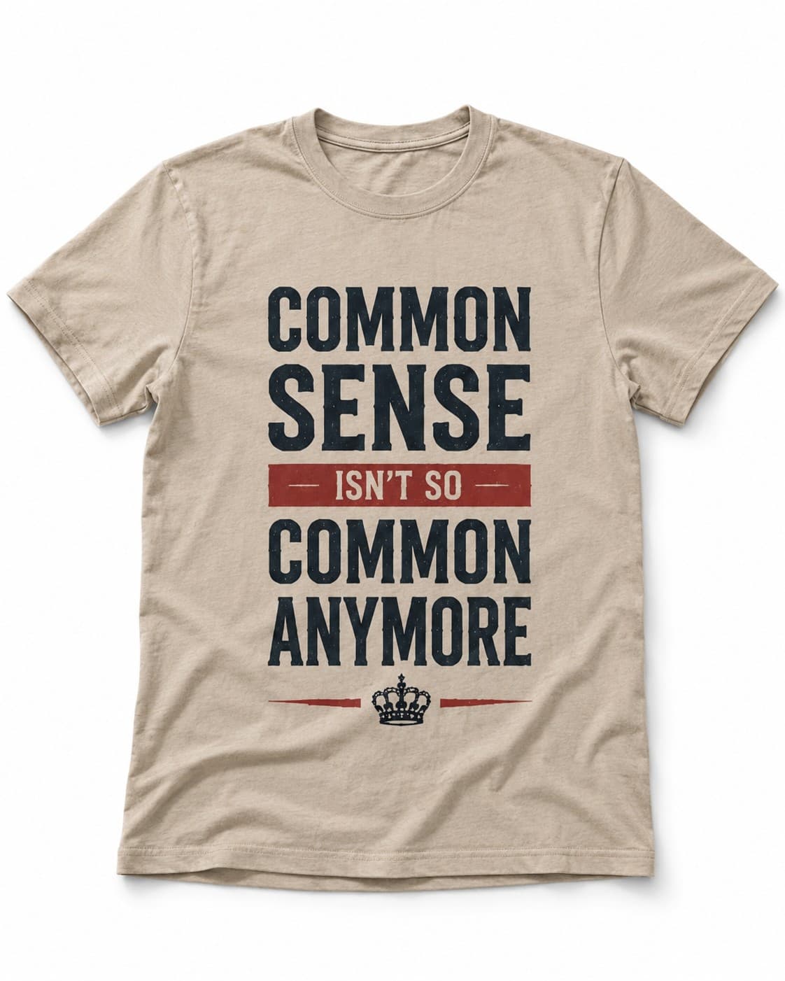 Common Sense Isn't Common T-shirt worn, lifestyle shot