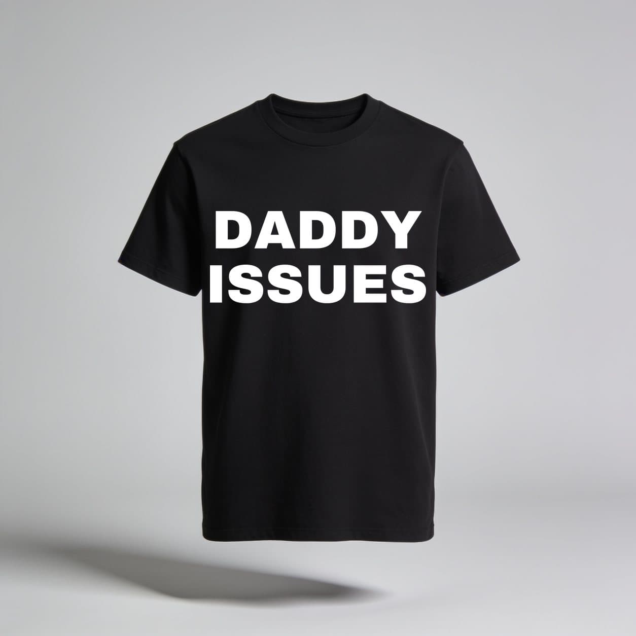 Daddy Issues Black T-shirt, front print