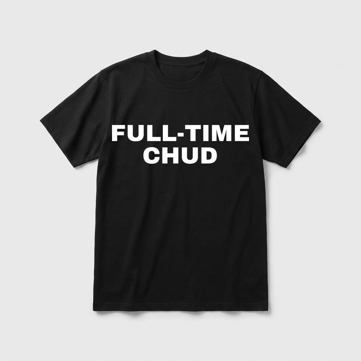 Full-Time CHUD black T-shirt, front print