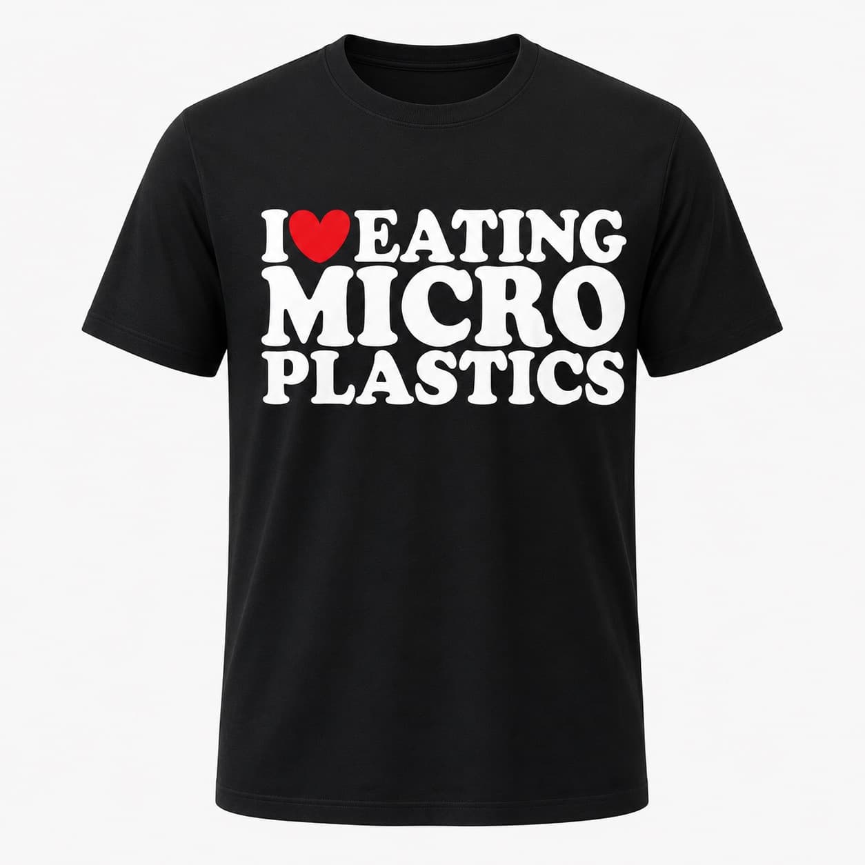 I Love Eating Microplastics T-shirt, three-quarter view