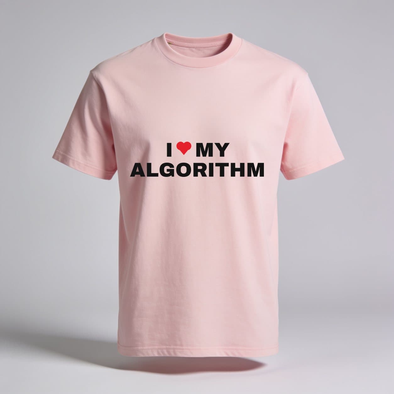 I Love My Algorithm Baby Pink T-shirt, front print