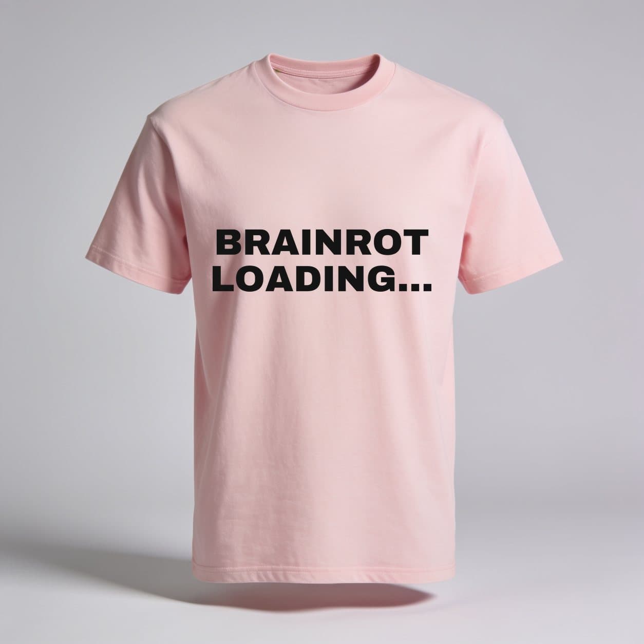 Brainrot Loading Baby Pink T-shirt, front print